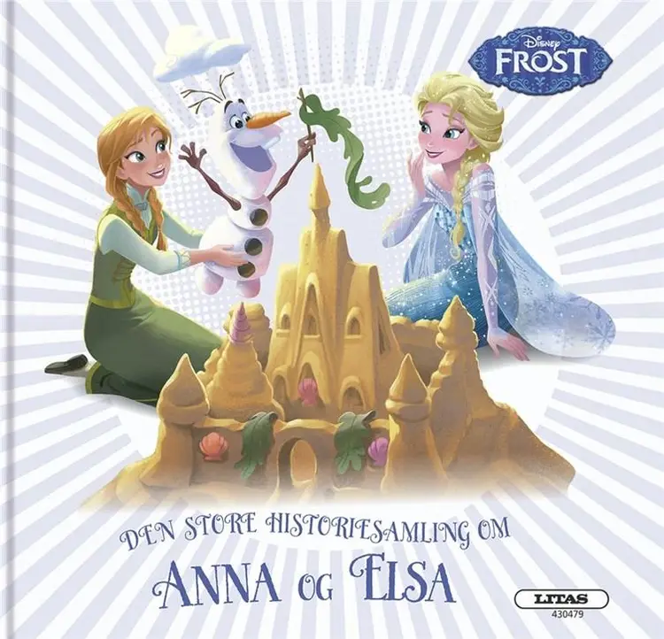 Den store historiesamling om Anna og Elsa af .