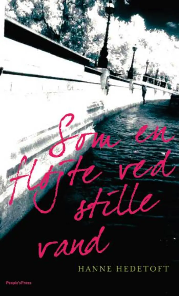 Som en fløjte ved stille vand af Hanne Hedetoft