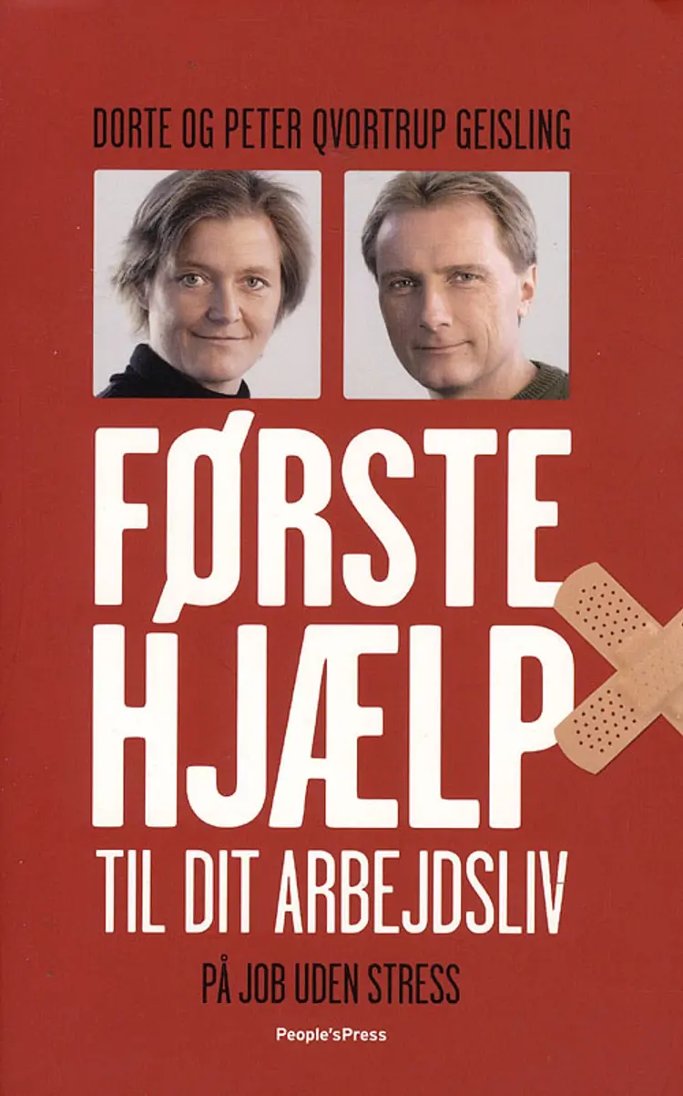 Førstehjælp til dit arbejdsliv af Peter Qvortrup Geisling