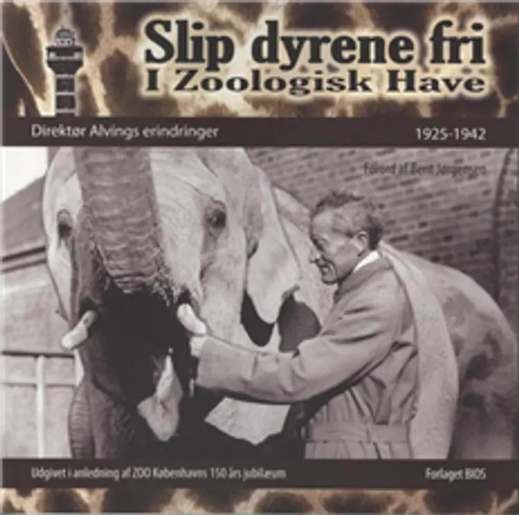 Slip dyrene fri i Zoologisk Have af Theodor Alving