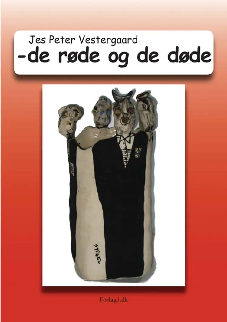 De røde og de døde af Jes Peter Vestergaard