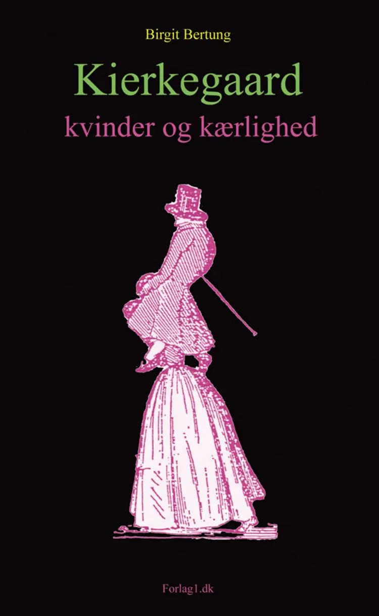 Kierkegaard, kvinder og kærlighed af Birgit Bertung