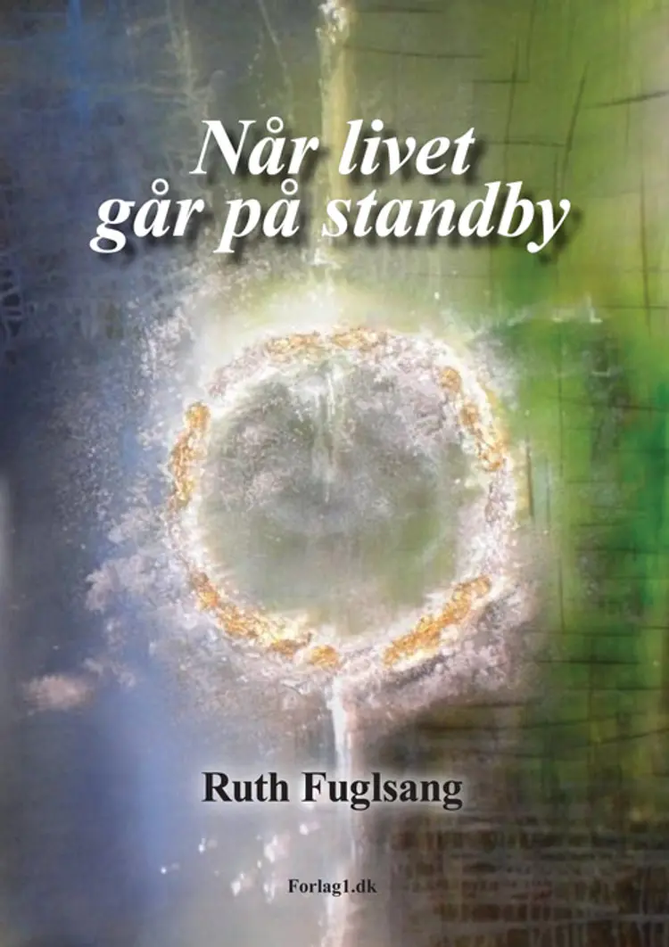 Når livet går på standby af Ruth Fuglsang