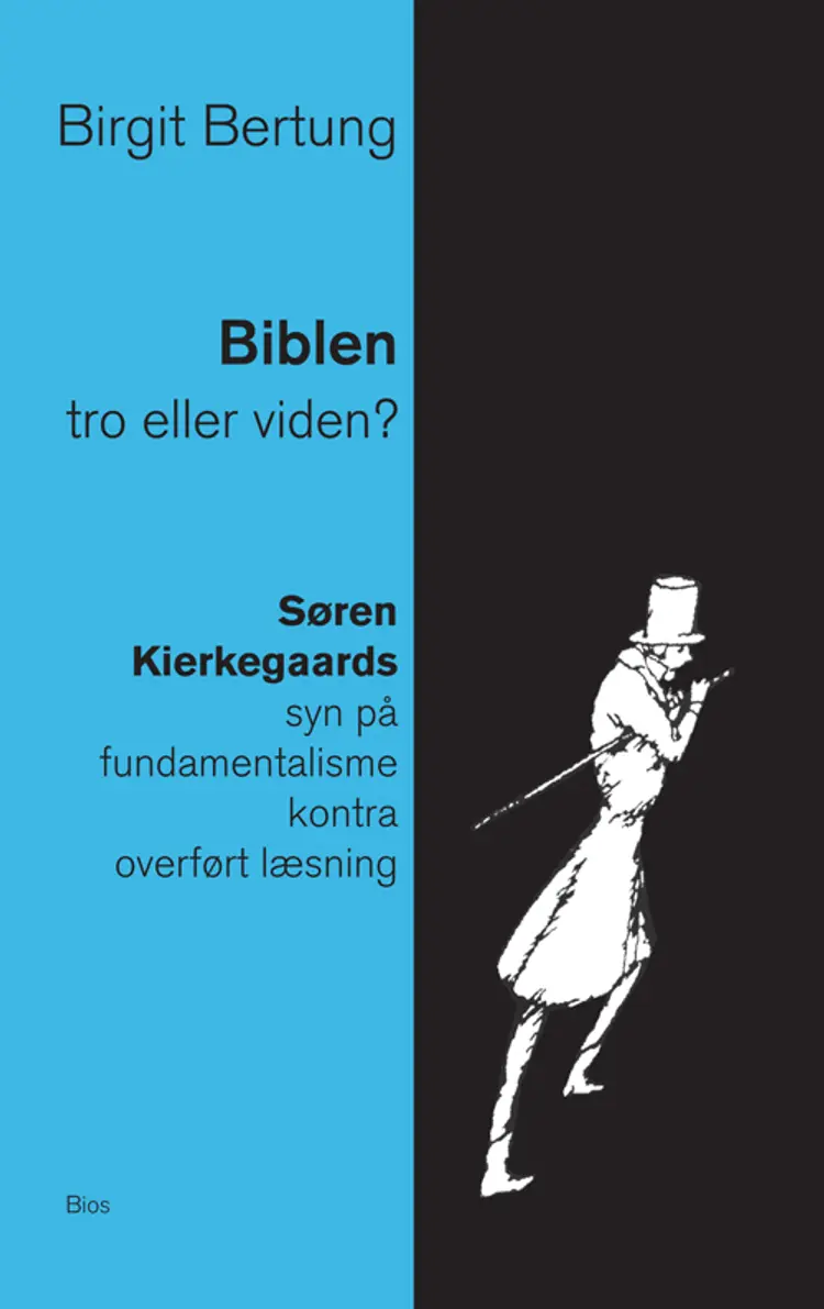 Biblen: tro eller viden? af Birgit Bertung
