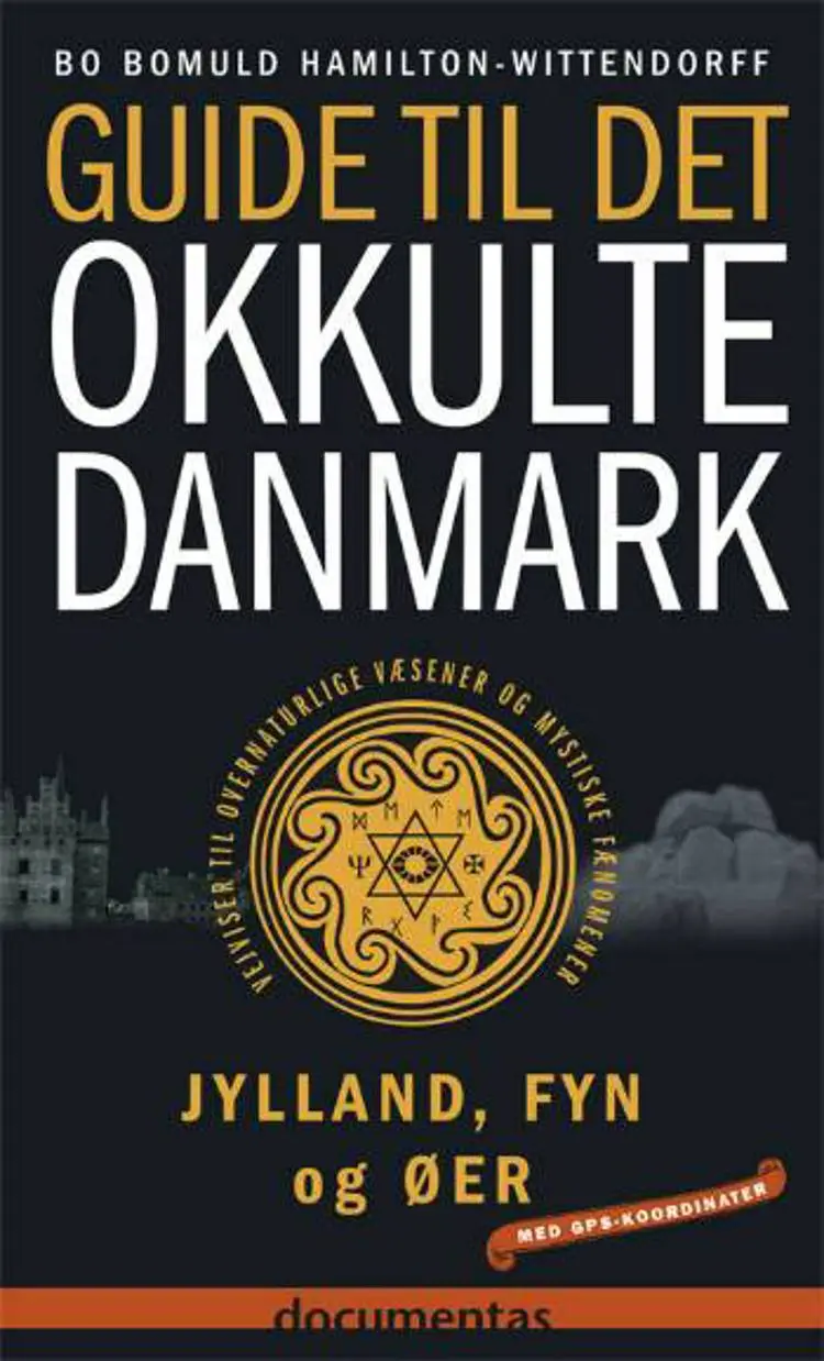 Guide til det okkulte Danmark af Bo Bomuld Hamilton-Wittendorff