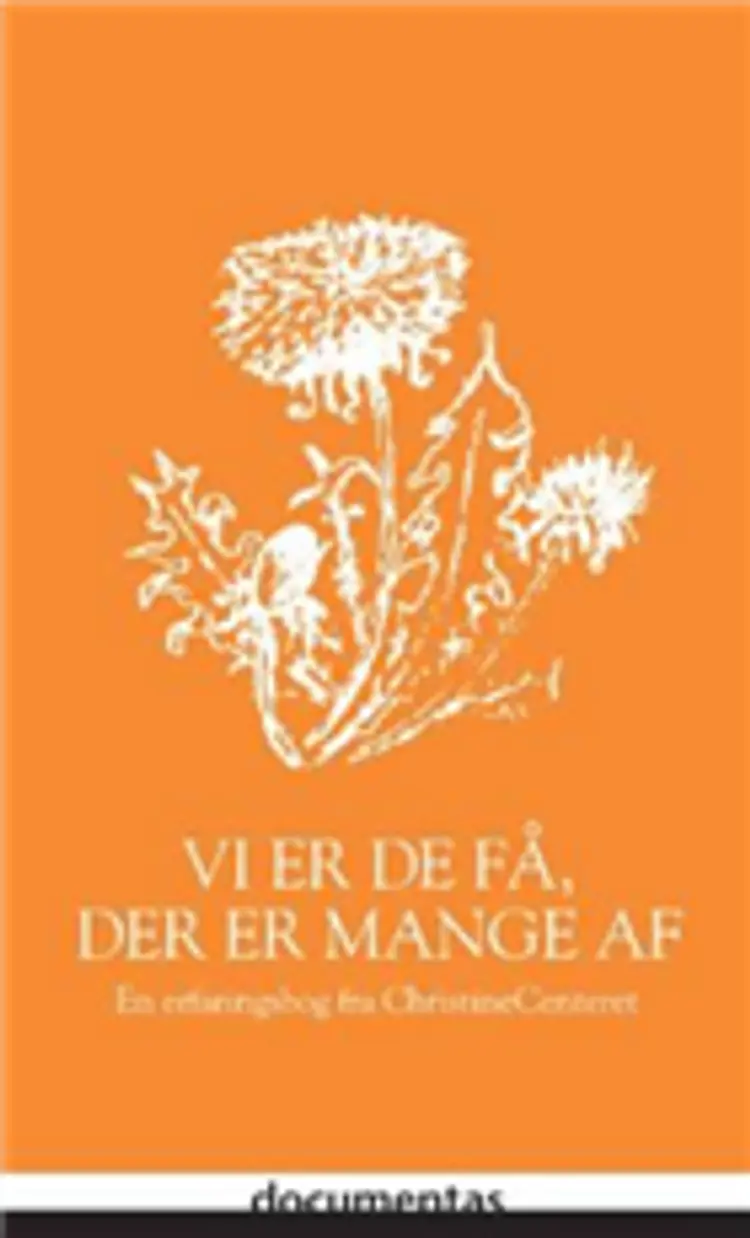 Vi er de få, der er mange af af .