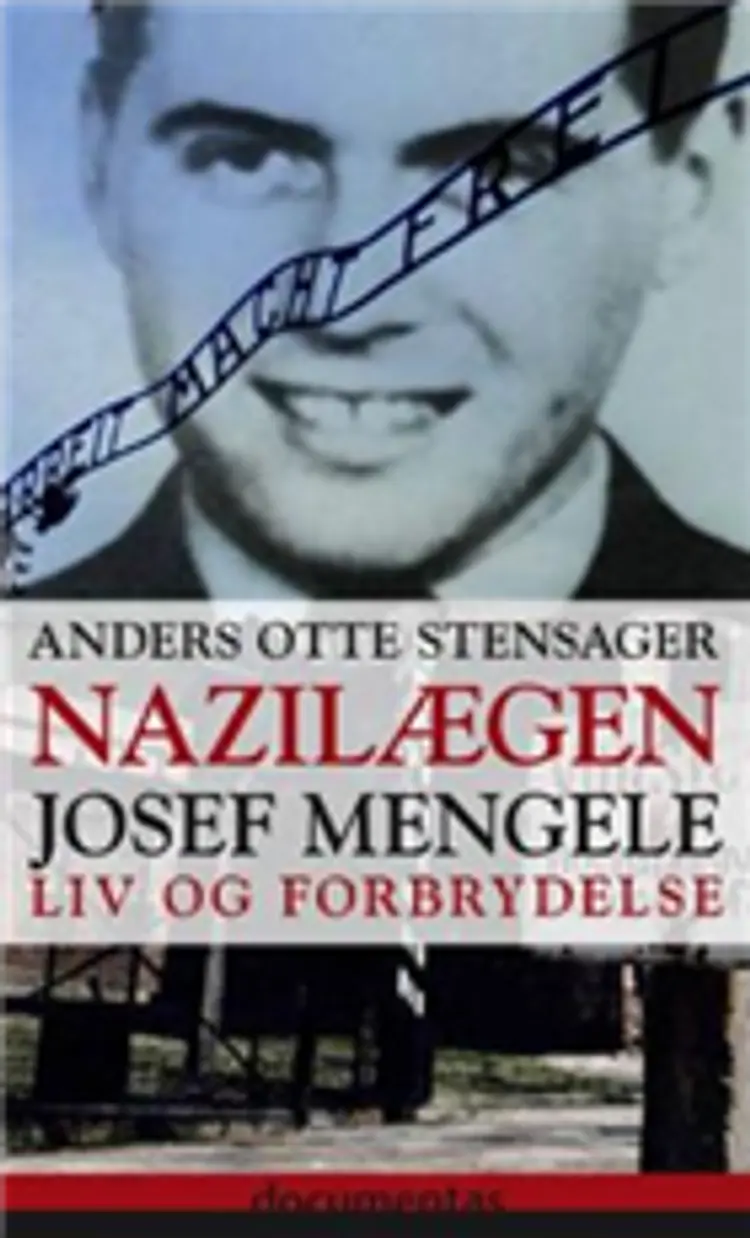 Nazilægen Josef Mengele af Anders Otte Stensager