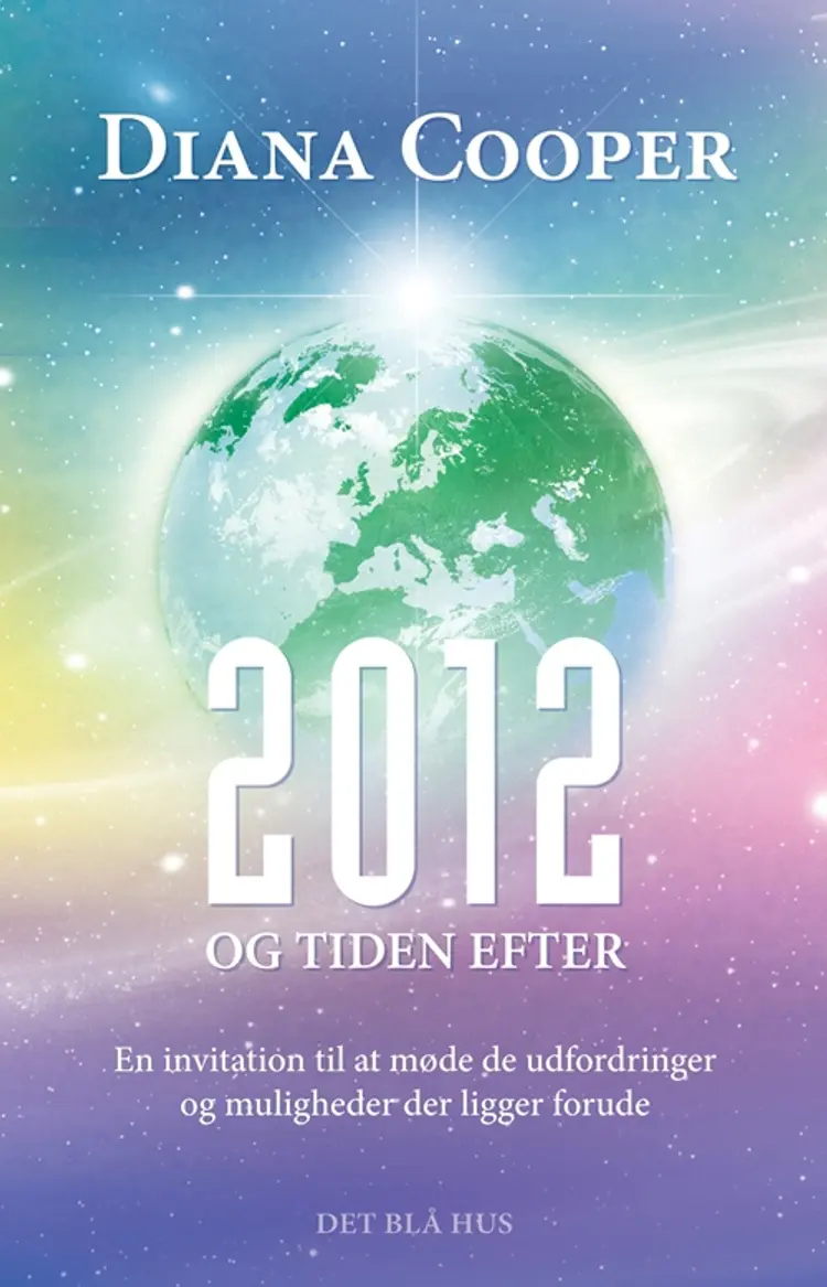 2012 og tiden efter af Diana Cooper