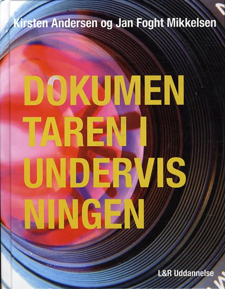 Dokumentaren i undervisningen af Kirsten Andersen