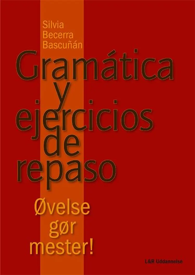 Gramática y ejercicios de repaso af Silvia Becerra Bascuñán