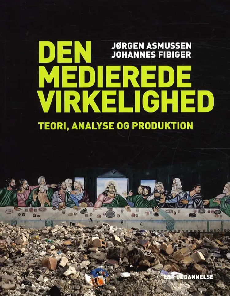 Den medierede virkelighed af Jørgen Asmussen