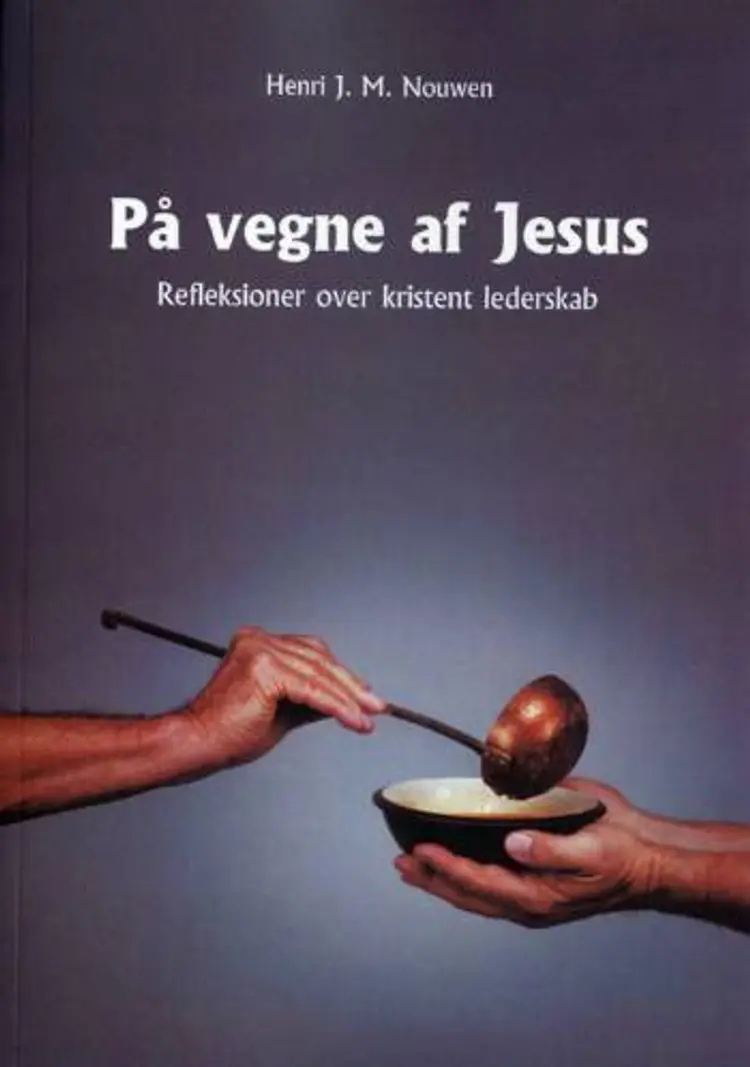 På vegne af Jesus af Henri J. M. Nouwen
