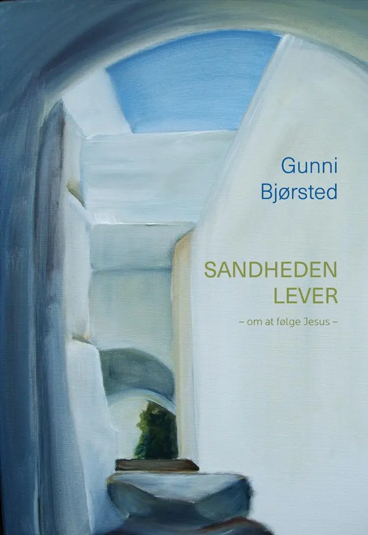 Sandheden lever af Gunni Bjørsted