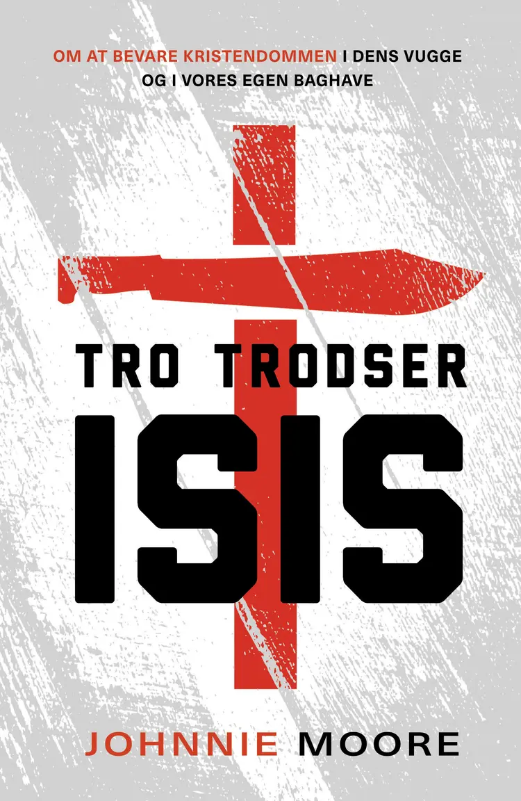 Tro trodser ISIS af Johnnie Moore