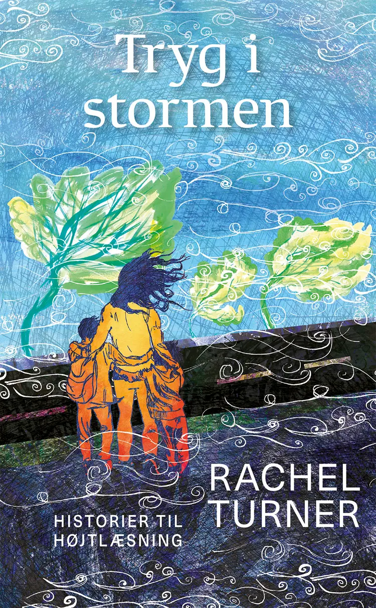 Tryg i stormen af Rachel Turner