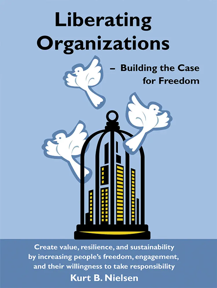 Liberating Organizations af Kurt Broberg Nielsen