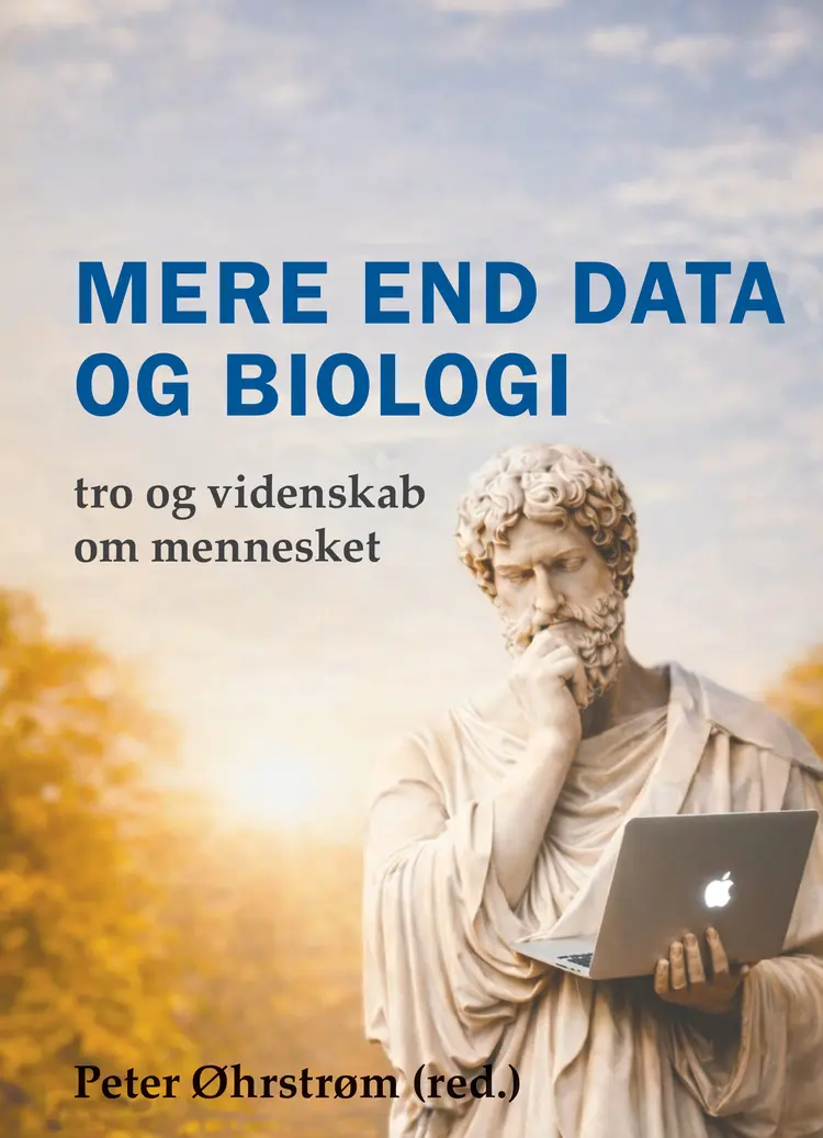 Mere end data og biologi af Professor emer. Peter Øhrstrøm (red.)