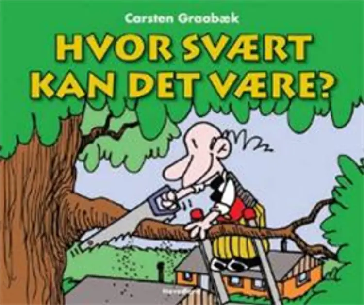 Hvor svært kan det være? af Carsten Graabæk