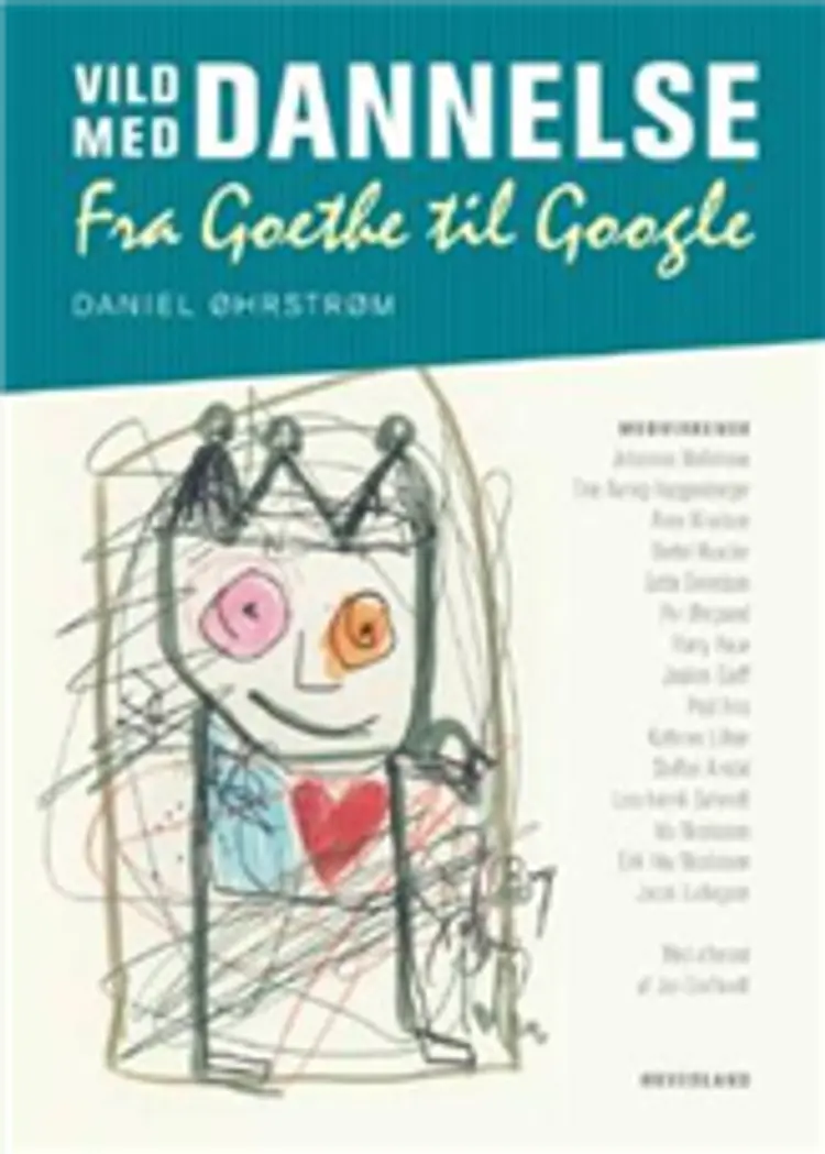 Vild med dannelse - fra Goethe til Google af Daniel Øhrstrøm