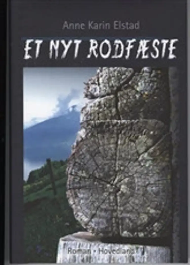 Et nyt rodfæste af Anne Karin Elstad