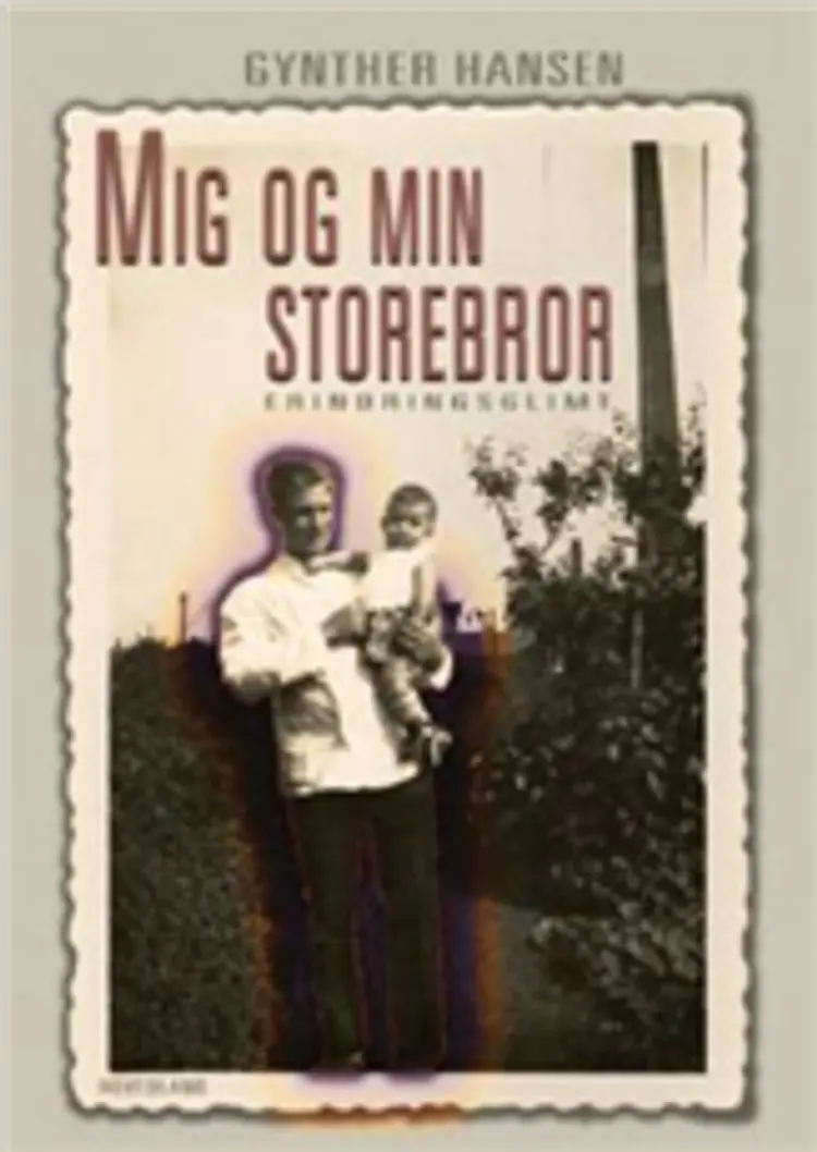Mig og min storebror af Gynther Hansen