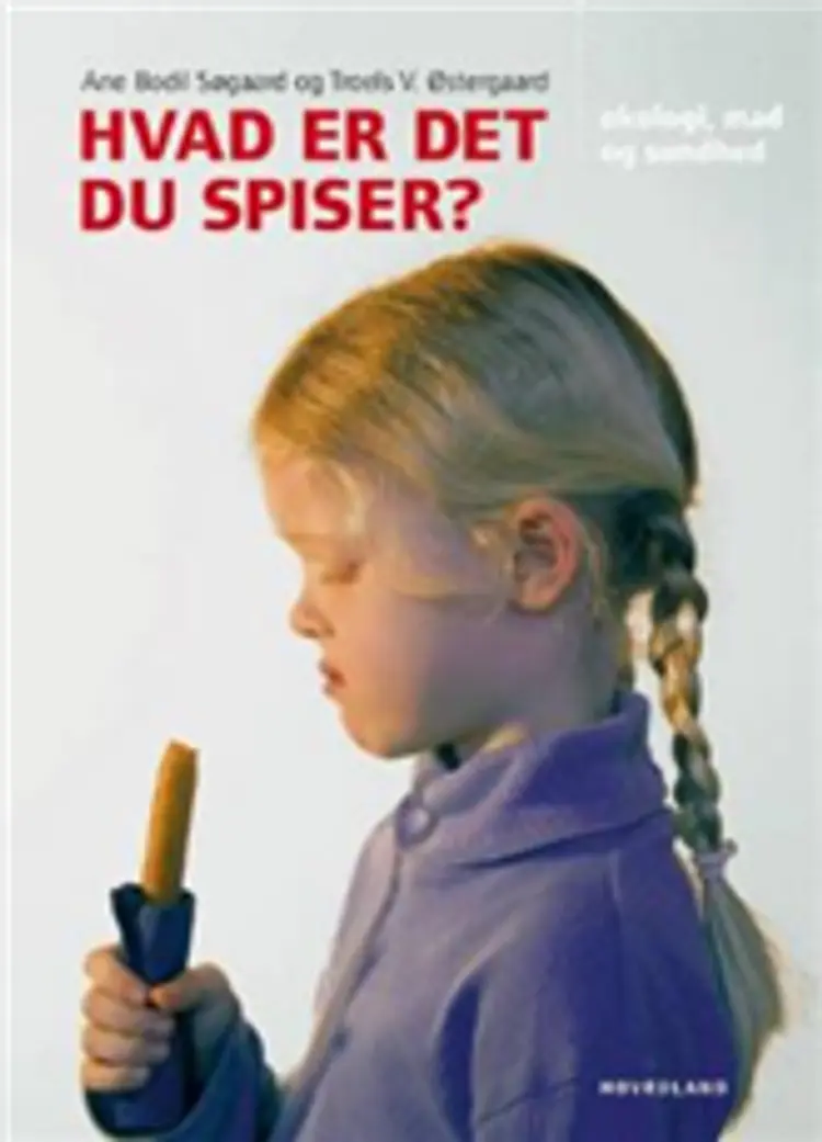 Hvad er det du spiser? af Troels V. Østergaard