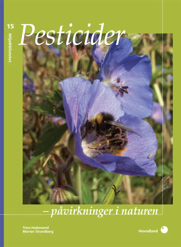 Pesticider - påvirkninger i naturen af Morten Strandberg