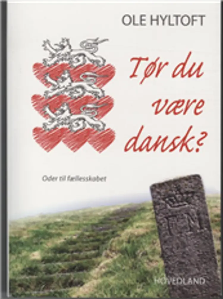 Tør du være dansk? af Ole Hyltoft