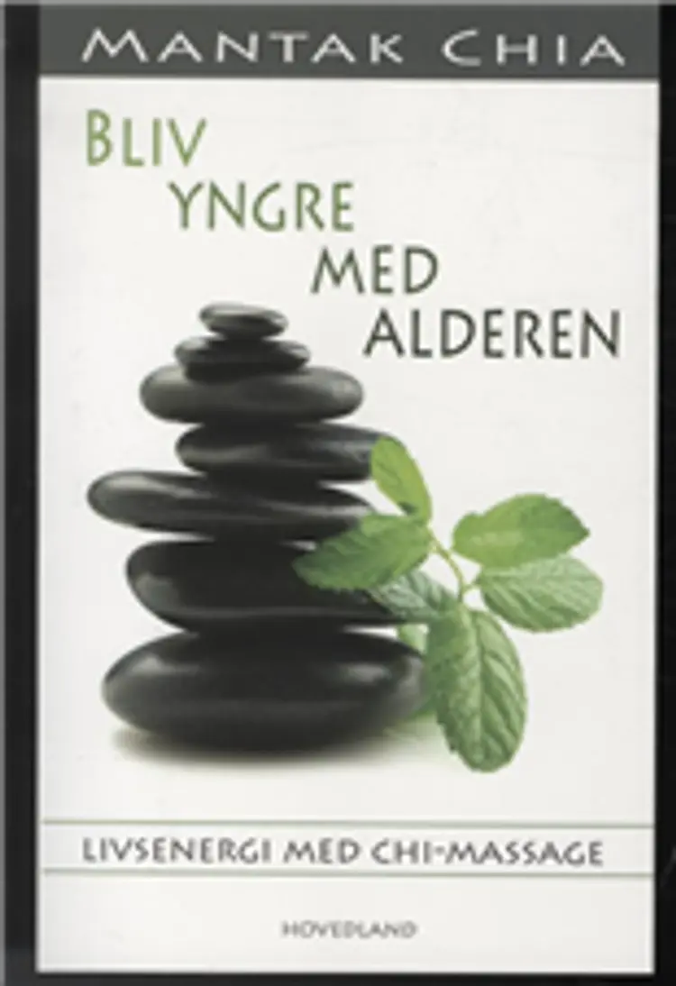 Bliv yngre med alderen af Mantak Chia