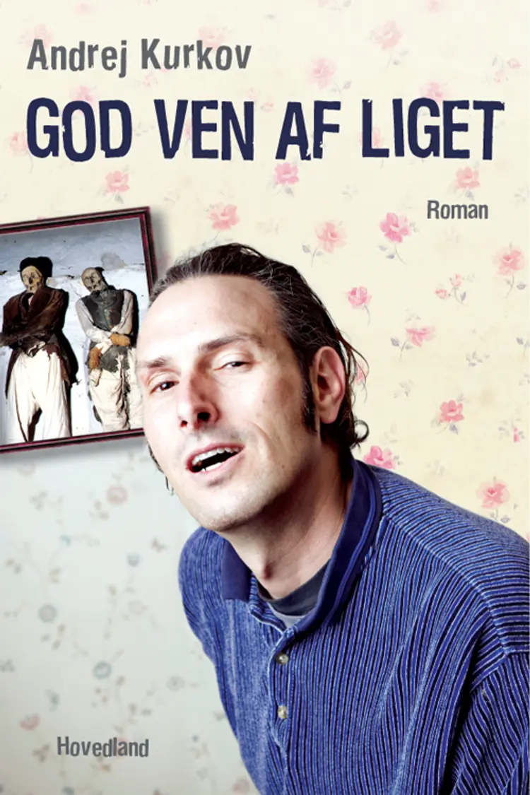 God ven af liget af Andrej Kurkov