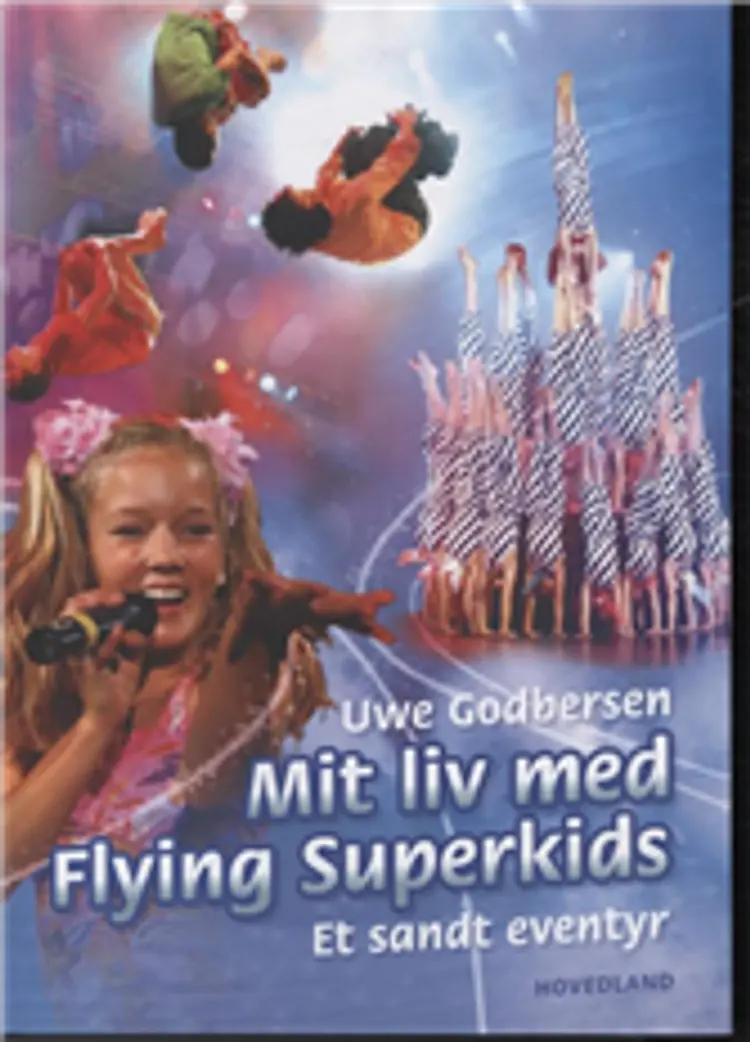 Mit liv med Flying Superkids af Uwe Godbersen