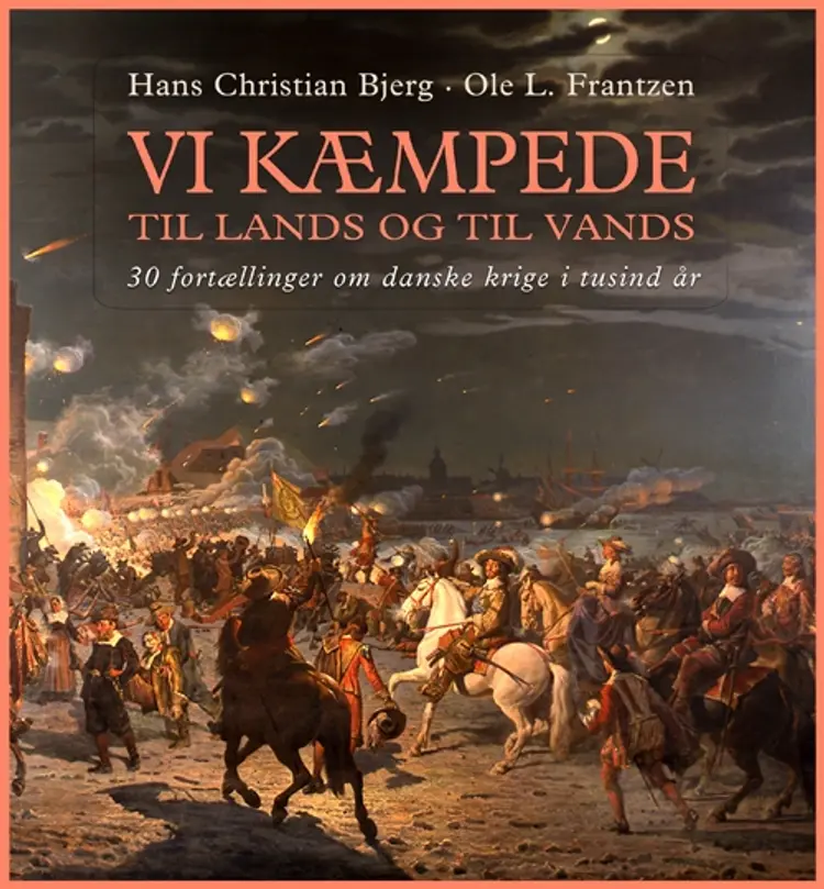 Vi kæmpede til lands og til vands af Ole L. Frantzen