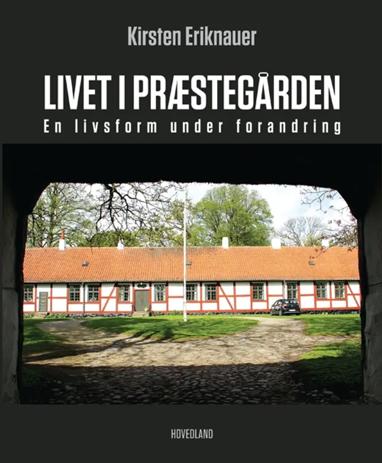 Livet i præstegården af Kirsten Eriknauer