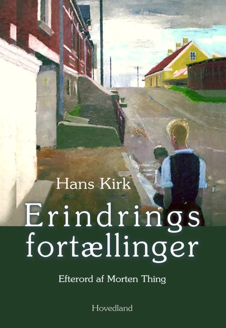 Erindringsfortællinger af Hans Kirk