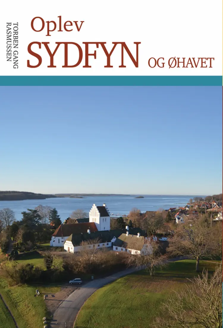 Oplev Sydfyn og Øhavet af Torben Gang Rasmussen