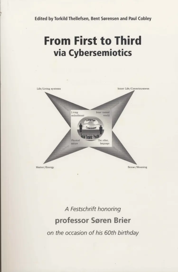 From first to third via cybersemiotics af Bent Sørensen