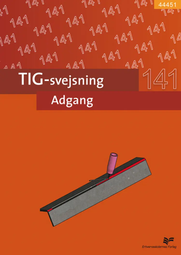44451 TIG-svejsning, adgang
