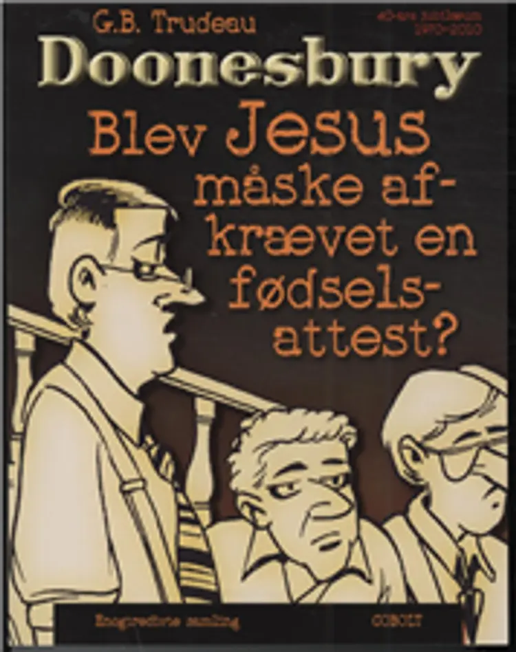Blev Jesus måske afkrævet en fødselsattest? af G.B. Trudeau