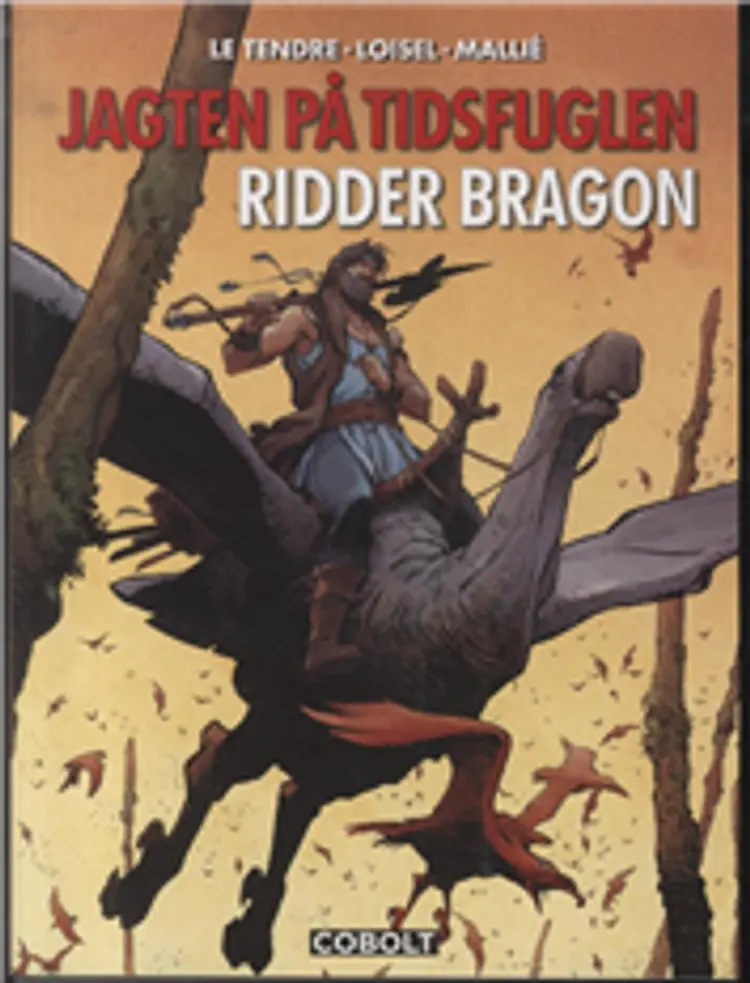 Ridder Bragon af Serge Le Tendre