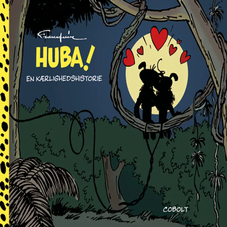 Huba! - en kærlighedshistorie af André Franquin