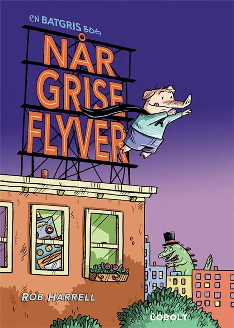 Når grise flyver af Rob Harrell