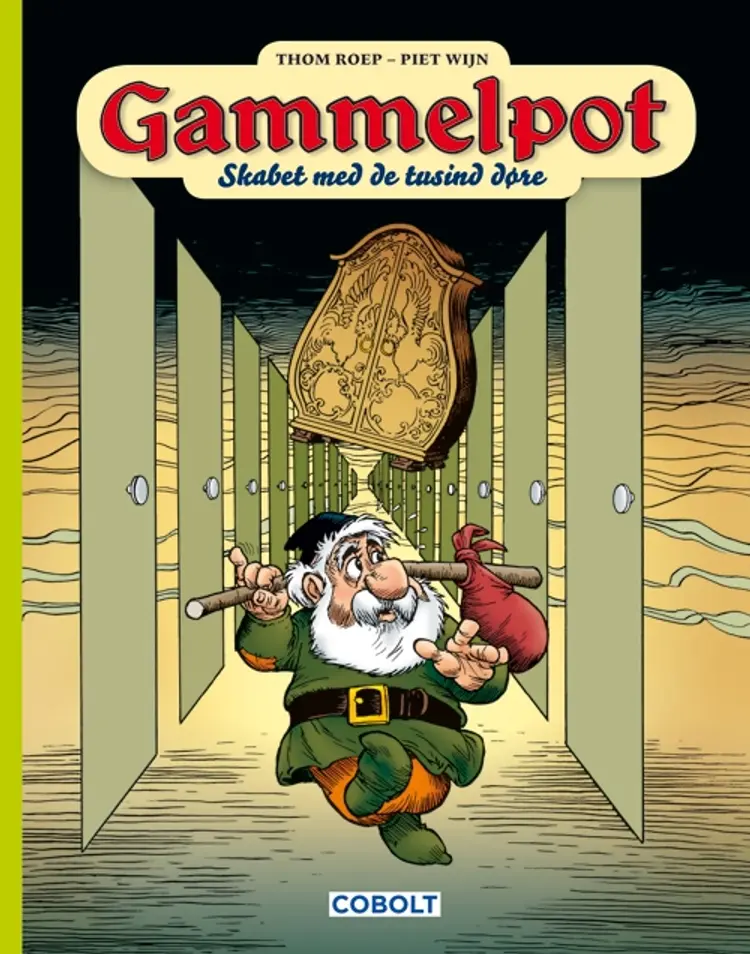 Gammelpot og skabet med de tusind døre af Thom Roep