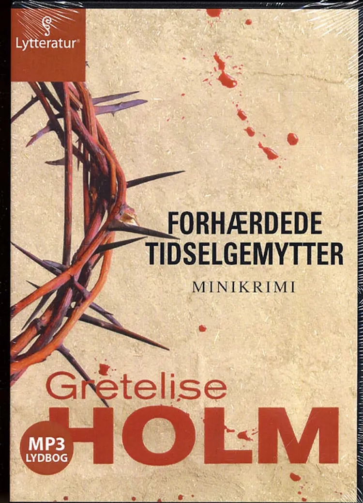 Forhærdede tidselgemytter af Gretelise Holm