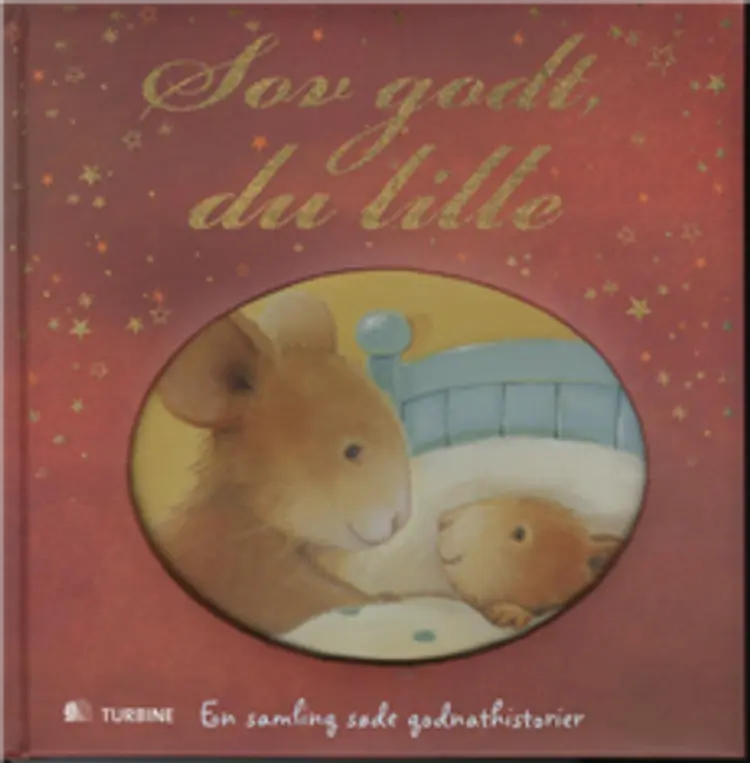Sov godt, du lille af Gillian Lobel et. al.