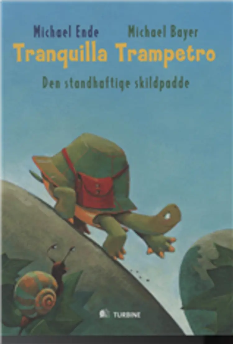 Tranquilla Trampetro, den standhaftige skildpadde af Michael Ende