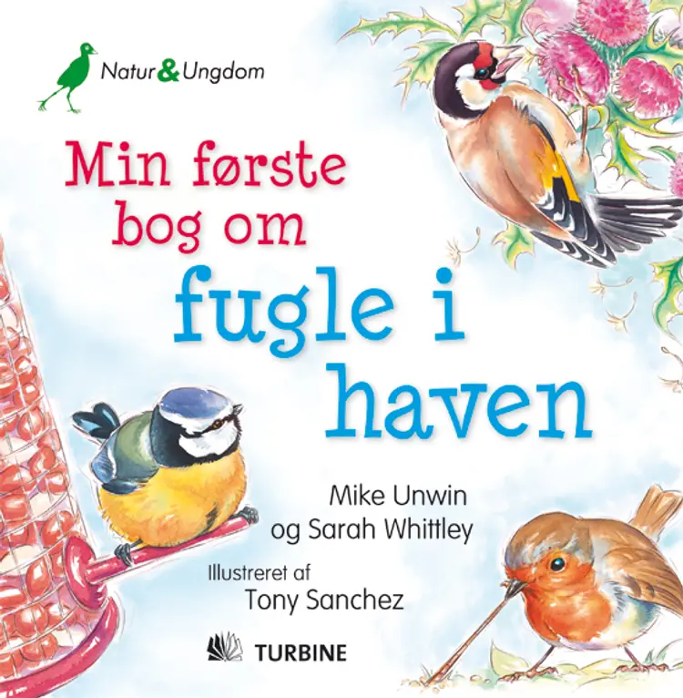 Min første bog om fugle i haven af Mike Unwin