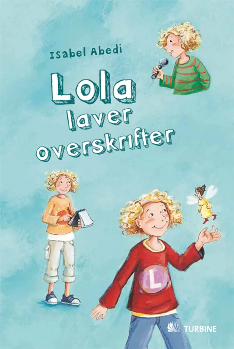 Lola laver overskrifter af Isabel Abedi