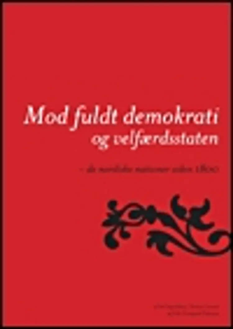 Mod fuldt demokrati og velfærdsstaten af Thomas Larsson