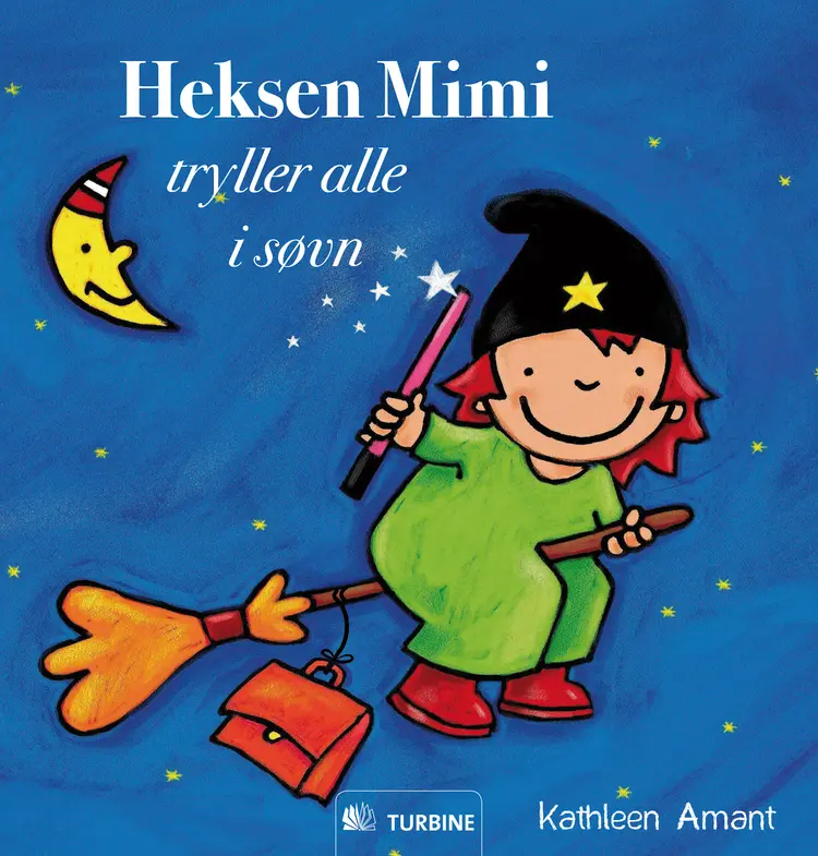 Heksen Mimi Tryller alle i søvn af Kathleen Ament