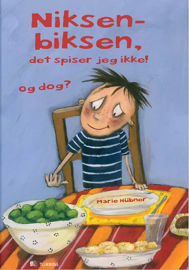 Niksenbiksen, det spiser jeg ikke! og dog? af Marie Hübner